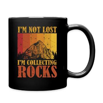 Ich bin nicht verloren Ich sammle Steine Lustige Geologie - Tasse einfarbig - Schwarz - Rechts