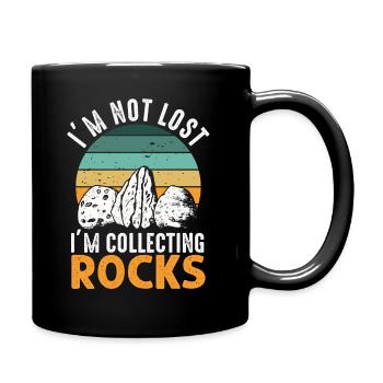 Ich bin nicht verloren Ich sammle Steine Lustige Geologie - Tasse einfarbig - Schwarz - Rechts