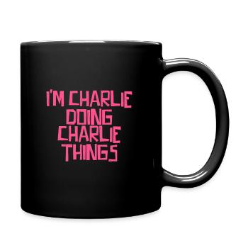I'm Charlie doing Charlie things - Tasse einfarbig - Schwarz - Rechts