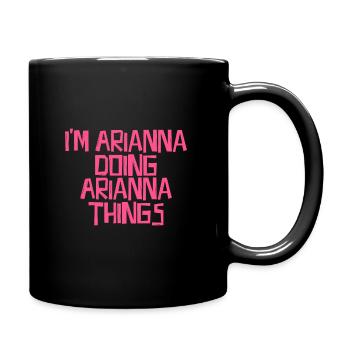 Je suis Arianna en train de faire des choses Arianna - Mug uni - noir - Droite