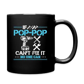 Wenn Pop-Pop es nicht reparieren kann, kann es niemand Geschenke - Tasse einfarbig - Schwarz - Rechts