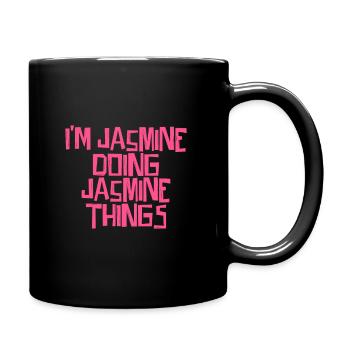 I'm Jasmine doing Jasmine things - Tasse einfarbig - Schwarz - Rechts