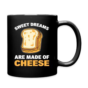 Sweet Dreams Are Made Of Cheese Cheese Specialist - Full Colour Mug - black - Right