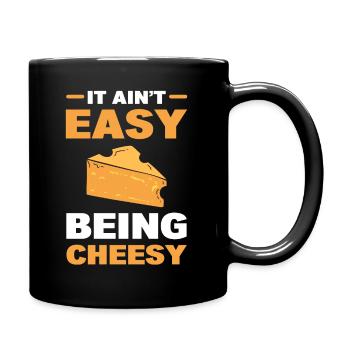 It Ain't Easy Being Cheesy Cheese Expert - Full Colour Mug - black - Right