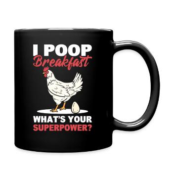 Je fais caca petit déjeuner! Quel est votre superpouvoir? Poulets - Mug uni - noir - Droite