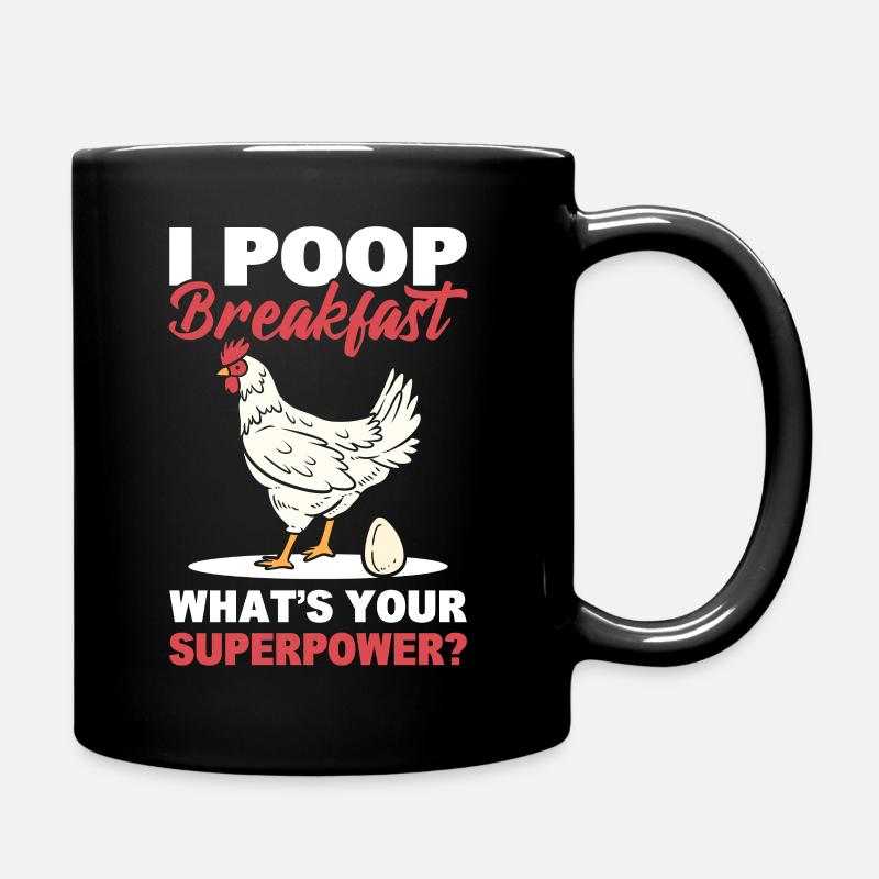 Je fais caca petit déjeuner! Quel est votre superpouvoir? Poulets - Mug uni - noir