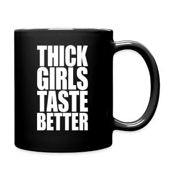 Thick Girls Taste Better, Thick Girls Taste Better - Full Colour Mug - black - Right