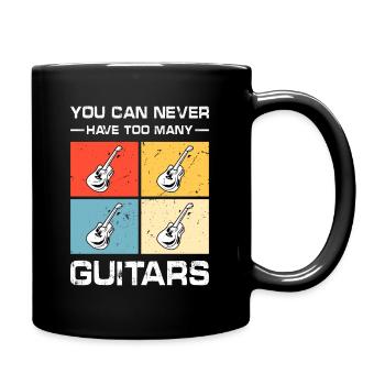 You Can't Have Too Many Guitars - Full Colour Mug - black - Right