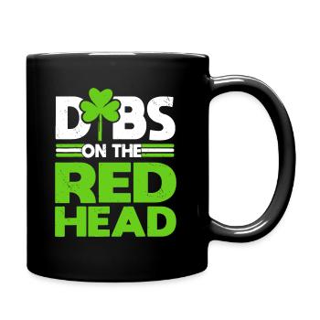 Lustige irische St. Patricks Day Dibs auf dem Rotschopf - Tasse einfarbig - Schwarz - Rechts