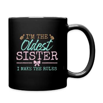 I make the rules Oldest Adult 3 Sisters Matching - Full Colour Mug - black - Right