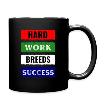 Hard Work Breeds Success - Full Colour Mug - black - Right