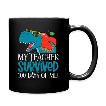My Teacher Survived 100 Days Of Me - Full Colour Mug - black - Right