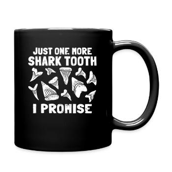 Megalodon Fossile Zähne Nur noch ein Haifischzahn - Tasse einfarbig - Schwarz - Rechts