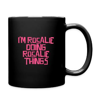 I'm Rosalie doing Rosalie things - Tasse einfarbig - Schwarz - Rechts