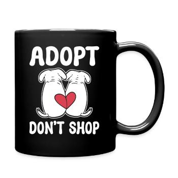 Adopt Don't Shop Haustieradoptionspezialist - Tasse einfarbig - Schwarz - Rechts