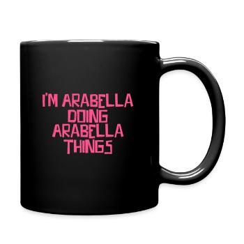 I'm Arabella doing Arabella things - Full Colour Mug - black - Right