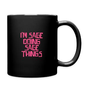 Je suis Sage en train de faire des choses Sage - Mug uni - noir - Droite