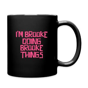 I'm Brooke doing Brooke things - Full Colour Mug - black - Right
