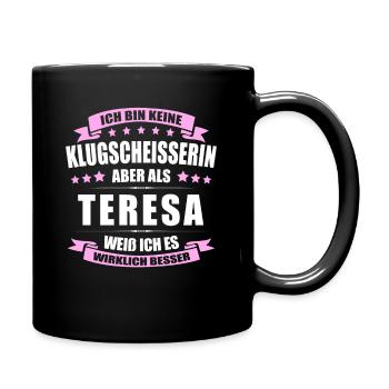 Name Teresa Vorname Klugscheisserin Namenstag - Tasse einfarbig - Schwarz - Rechts