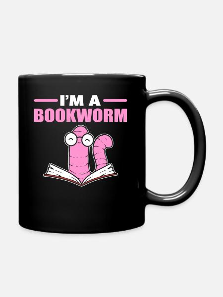 I'm A Bookworm Buchliebhaber - Tasse einfarbig - Schwarz