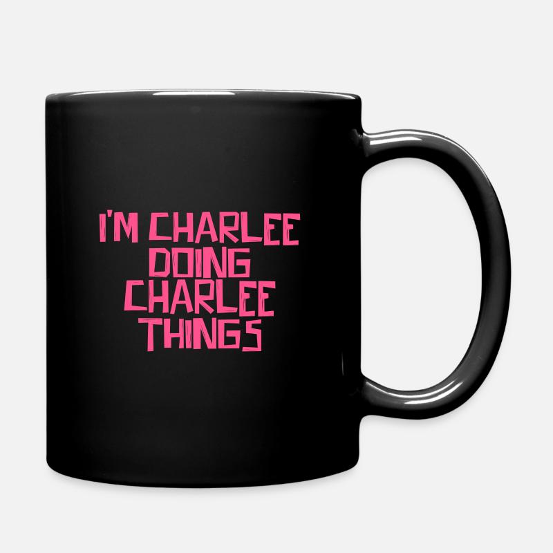 Je suis Charlee en train de faire des choses Charlee - Mug uni - noir