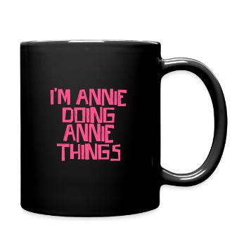 I'm Annie doing Annie things - Tasse einfarbig - Schwarz - Rechts