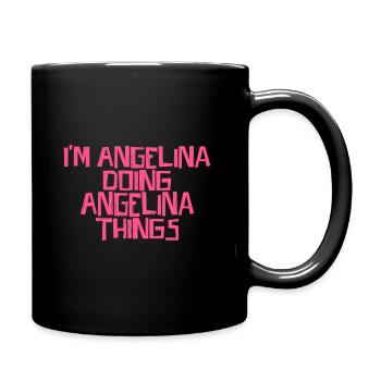 I'm Angelina doing Angelina things - Tasse einfarbig - Schwarz - Rechts
