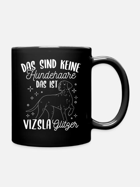 Das Sind Keine Hunde Haare Das Ist Vizsla Glitzer - Tasse einfarbig - Schwarz