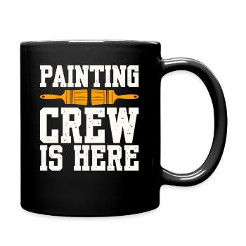 Painting Crew Is Here - Full Colour Mug - black - Right