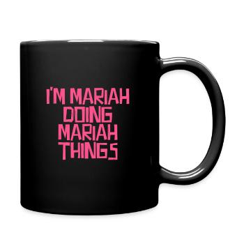 Je suis Mariah en train de faire des choses Mariah - Mug uni - noir - Droite