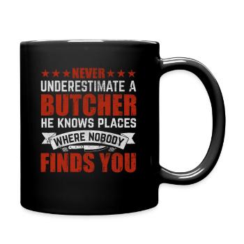 Metzger kennen Orte wo dich niemand findet - Tasse einfarbig - Schwarz - Rechts