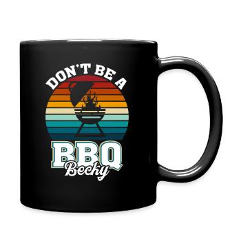 Ne sois pas un BBQ Becky - Mug uni - noir - Droite