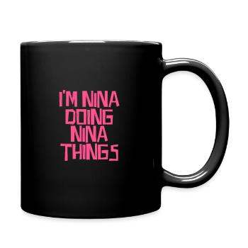Je suis Nina en train de faire des choses à Nina - Mug uni - noir - Droite
