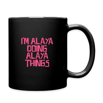 I'm Alaya doing Alaya things - Tasse einfarbig - Schwarz - Rechts