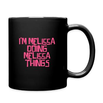 I'm Melissa doing Melissa things - Full Colour Mug - black - Right