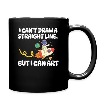 Ich kann keine gerade Linie zeichnen, aber ich kann Kunst - Tasse einfarbig - Schwarz - Rechts
