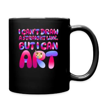 Ich kann keine gerade Linie zeichnen, aber ich kann Kunst - Tasse einfarbig - Schwarz - Rechts