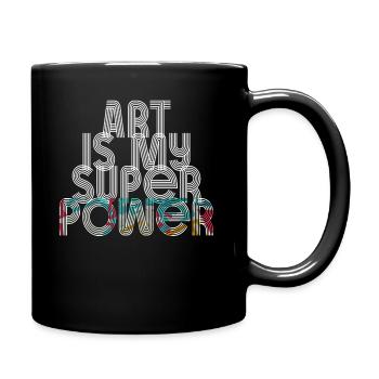 Kunst ist meine Superkraft - Tasse einfarbig - Schwarz - Rechts