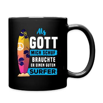 Als Gott Mich Schuf Brauchte Er Einen Guten Surfer - Tasse einfarbig - Schwarz - Rechts