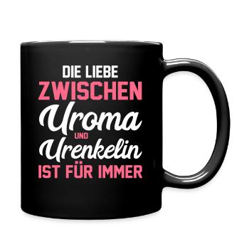 Urgroßmutter Urenkel Urenkelin Uroma - Tasse einfarbig - Schwarz - Rechts