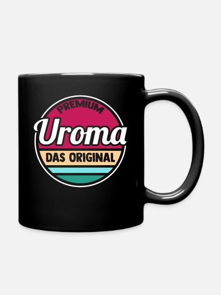 Urgroßmutter Uroma - Tasse einfarbig - Schwarz