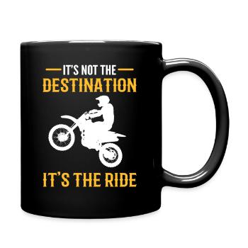 It's Not The Destination It's The Ride Motorrad - Tasse einfarbig - Schwarz - Rechts