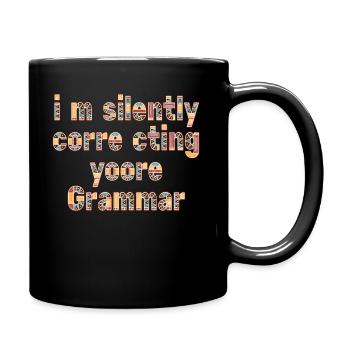 Je corrige silencieusement votre grammaire - Mug uni - noir - Droite