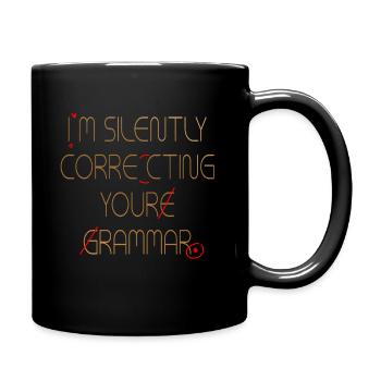 I'm Silently Correcting Your Grammar - Full Colour Mug - black - Right