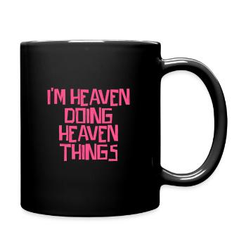 I'm Heaven doing Heaven things - Tasse einfarbig - Schwarz - Rechts