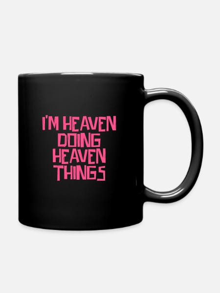 I'm Heaven doing Heaven things - Tasse einfarbig - Schwarz