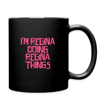 I'm Regina doing Regina things - Tasse einfarbig - Schwarz - Rechts