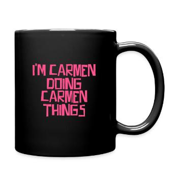 I'm Carmen doing Carmen things - Tasse einfarbig - Schwarz - Rechts