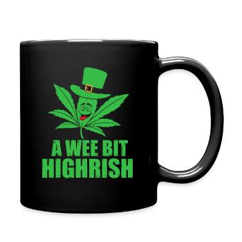 Ein kleines bisschen Highrish Funny 420 Weed Marihuana - Tasse einfarbig - Schwarz - Rechts