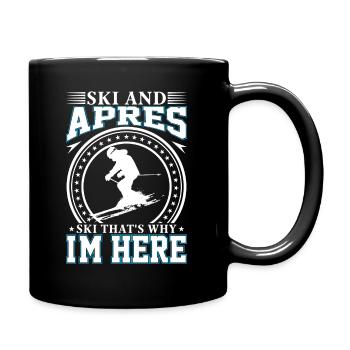 Ski Und Apres Ski Deshalb Bin Ich Hier - Tasse einfarbig - Schwarz - Rechts